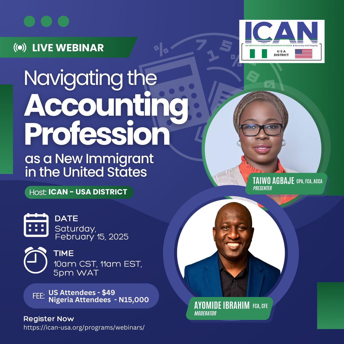 New immigrant in the U.S. navigating accounting? Join ICAN USA District  "Navigating the Accounting Profession" with Taiwo Agbaje (CPA, FCA, ACCA) &amp; Ayomide Ibrahim (FCA, CFE).

Date: Feb 15, 2025
Time: 10 AM CST | 11 AM EST | 5 PM WAT
Fee: $49 (US) | ₦15,000 (Nigeria)

See more