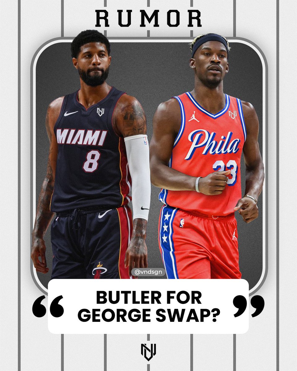 According to Vincent Goodwill of #YahooSports, the #Philadelphia76ers could trade #PaulGeorge to the #MiamiHeat for #JimmyButler. #vndsgn #rumor