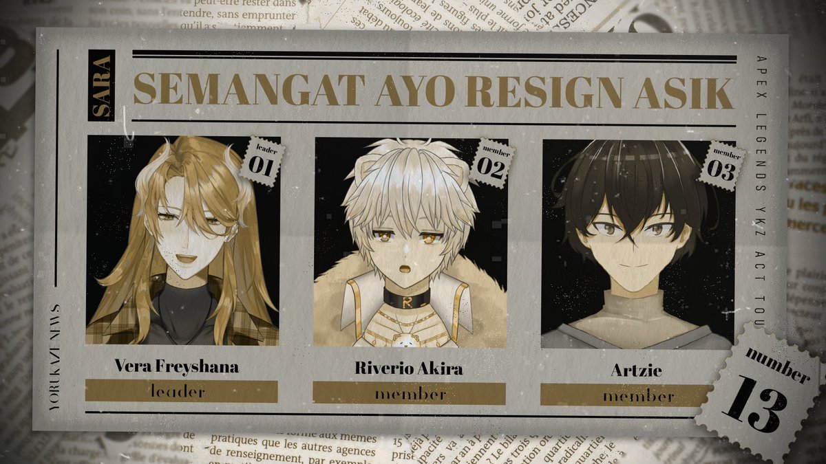 Lucky Number 13 is SEMANGAT AYO RESIGN ASIK!

Team 13: SEMANGAT AYO RESIGN

Members:
Vera Freyshana📢🐔(<a href="/vera_freyshana/">Vera 🐔📢</a>)
Riverio Akira🐶👑 (<a href="/RiverioAkira/">Riverio Akira 🐶👑</a>)
Artzie 🪖 (@ArtzieFPS)

Will their final dance be their swan song that they desire?
#YKZACTAPEXLEGENDS