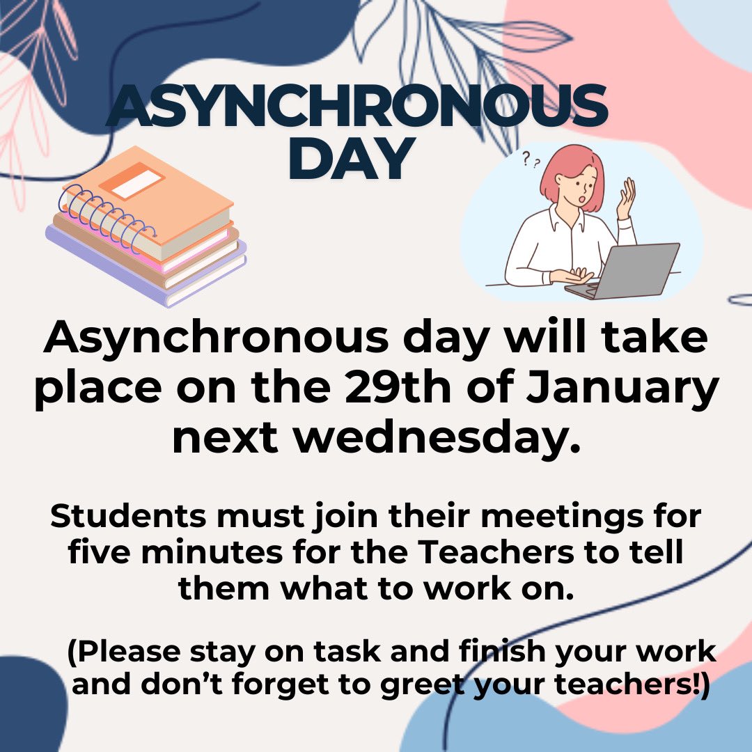 Tomorrow is our monthly Asynchronous Workday!

Students report to advisory as normal. Then report to all other classes for the first 5 minutes for attendance and instructions. Reach out to your advisor if you have any questions or concerns.