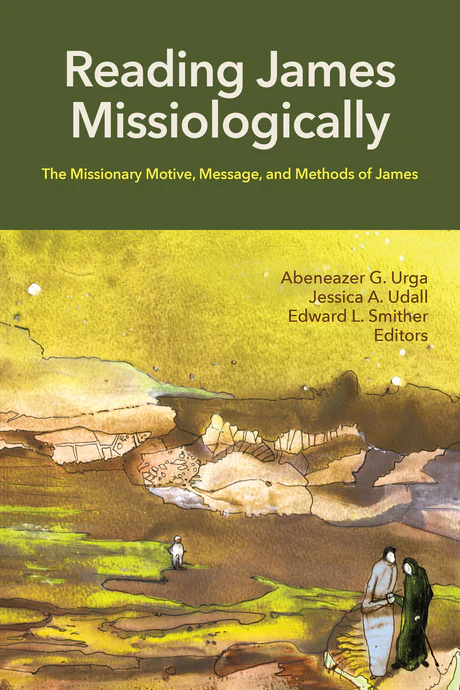 Abeneazer Gezahegn Urga (@abeneazergurga) on Twitter photo *Reading James Missiologically* (<a href="/wcpbooks/">William Carey Publishing</a>) is available for pre-order. You can find it here:
missionbooks.org/products/readi… *Reading James Missiologically* (<a href="/wcpbooks/">William Carey Publishing</a>) is available for pre-order. You can find it here:
missionbooks.org/products/readi…