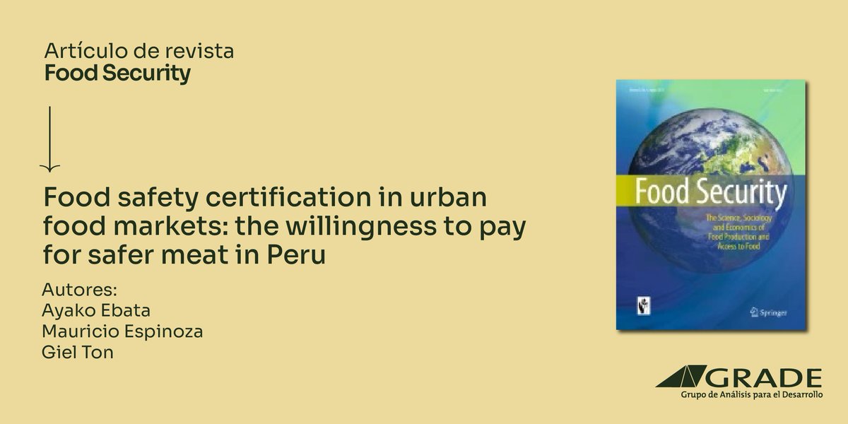 GRADE (@gradeperu) on Twitter photo #SeguridadAlimentaria Sobre la base de una encuesta en 3 ciudades del Perú, <a href="/ayako_ebata/">Ayako Ebata</a>, <a href="/maurespin/">Mauricio Espinoza</a> y <a href="/tongiel/">Giel Ton</a> exploran si los consumidores están dispuestos a pagar, y cuánto, por carne vendida en mercados certificada como segura para el consumo humano. grade.org.pe/publicaciones/… #SeguridadAlimentaria Sobre la base de una encuesta en 3 ciudades del Perú, <a href="/ayako_ebata/">Ayako Ebata</a>, <a href="/maurespin/">Mauricio Espinoza</a> y <a href="/tongiel/">Giel Ton</a> exploran si los consumidores están dispuestos a pagar, y cuánto, por carne vendida en mercados certificada como segura para el consumo humano. grade.org.pe/publicaciones/…