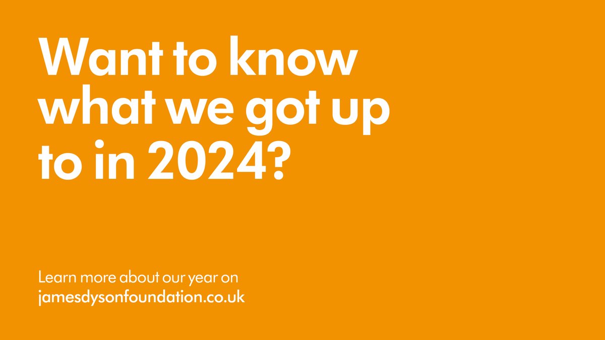 To read about our work in 2024, head to our website to read our annual report: jamesdysonfoundation.co.uk/who-we-are/

#JamesDysonFoundation #2024Wrapped