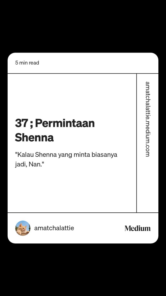 ; 290 🏠

Narasi 37 ; Permintaan Shenna 

amatchalattie.medium.com/37-permintaan-…