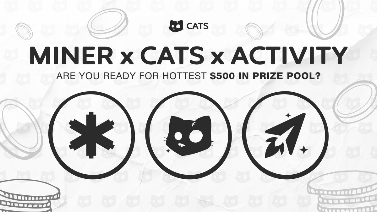 Cats_telegram's tweet photo. 🚨 $CATS AIRDROP?!

We are launching a contest in collaboration with Miner and Activity Launcher!

Simple rules to win $500:

1. Write any comment under Miner’s post with the hashtag #Miner.

2. If your comment remains unanswered for more than 5 minutes, you win!

The contest is happening in the comments section of this post👇

https://t.co/OxviCebq19

❗️IMPORTANT: All comments must include #Miner.

The winner will be announced on January 29 at 16:00 UTC across all our social media platforms.

Good luck, CATS!