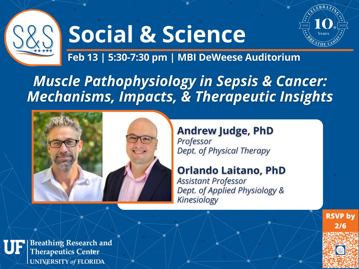 UF.BREATHE (@ufbreathe) on Twitter photo 🗣️Join us for a #BacktoBREATHE session of #SocialandScience on Feb 13 (5:30-7:30pm) <a href="/UFMBI/">UF McKnight Brain Institute</a> DeWeese Auditorium! <a href="/andyjudge24/">Andrew Judge</a> & <a href="/olaitano/">Orlando Laitano</a> will present: “Muscle Pathophysiology in Sepsis & Cancer: Mechanisms, Impacts, & Therapeutic Insights.” RSVP by 2/6: bit.ly/4hBQkHn 👇 🗣️Join us for a #BacktoBREATHE session of #SocialandScience on Feb 13 (5:30-7:30pm) <a href="/UFMBI/">UF McKnight Brain Institute</a> DeWeese Auditorium! <a href="/andyjudge24/">Andrew Judge</a> & <a href="/olaitano/">Orlando Laitano</a> will present: “Muscle Pathophysiology in Sepsis & Cancer: Mechanisms, Impacts, & Therapeutic Insights.” RSVP by 2/6: bit.ly/4hBQkHn 👇