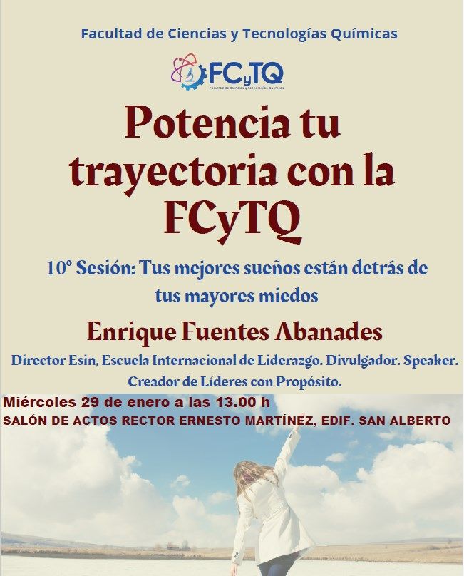 FCTQ_uclm's tweet photo. Potencia tu trayectoria con la FCTQ.
10ª sesión: Tus mejores sueños están detrás de tus mayores miedos, por Enrique Fuentes Abanades.
@uclm_es @UCLMdivulga @fuentesabanades https://t.co/0rBGDmzRvk