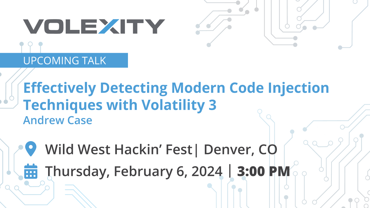Volexity's tweet photo. On Thursday, Feb 6, @attrc will be at @WWHackinFest to present "Effectively Detecting Modern Code Injection Techniques with Volatility 3". See the full conference agenda here: https://t.co/FrZqNbsUsk. 
 
#dfir #memoryforensics #Volatility3 @volatility https://t.co/dxsq7JR8sO