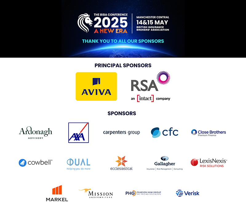 British Insurance Brokers' Association (@bibabroker) on Twitter photo We are delighted to announce our sponsors for #BIBA2025📢
🔗bit.ly/3Eg0kHR
<a href="/AvivaBrokerUK/">Aviva Broker UK</a> <a href="/rsagroup/">RSA Insurance Group</a> @AArdonagh <a href="/AXAUK/">AXA UK</a> <a href="/CarpentersGroup/">Carpenters Group</a> <a href="/cfc_insurance/">CFC</a> <a href="/CloseBrothersPF/">Close Brothers Premium Finance</a> <a href="/CowbellCyber/">Cowbell</a> <a href="/Ecclesiastical/">Ecclesiastical</a> <a href="/GallagherUK/">Gallagher UK</a> <a href="/LexisInsureUK/">LexisNexisInsureUK&I</a> <a href="/MarkelUK/">Markel UK</a> <a href="/PearsonHamGroup/">Pearson Ham Group | The Pricing Specialists</a> <a href="/Verisk/">Verisk</a> We are delighted to announce our sponsors for #BIBA2025📢
🔗bit.ly/3Eg0kHR
<a href="/AvivaBrokerUK/">Aviva Broker UK</a> <a href="/rsagroup/">RSA Insurance Group</a> @AArdonagh <a href="/AXAUK/">AXA UK</a> <a href="/CarpentersGroup/">Carpenters Group</a> <a href="/cfc_insurance/">CFC</a> <a href="/CloseBrothersPF/">Close Brothers Premium Finance</a> <a href="/CowbellCyber/">Cowbell</a> <a href="/Ecclesiastical/">Ecclesiastical</a> <a href="/GallagherUK/">Gallagher UK</a> <a href="/LexisInsureUK/">LexisNexisInsureUK&I</a> <a href="/MarkelUK/">Markel UK</a> <a href="/PearsonHamGroup/">Pearson Ham Group | The Pricing Specialists</a> <a href="/Verisk/">Verisk</a>