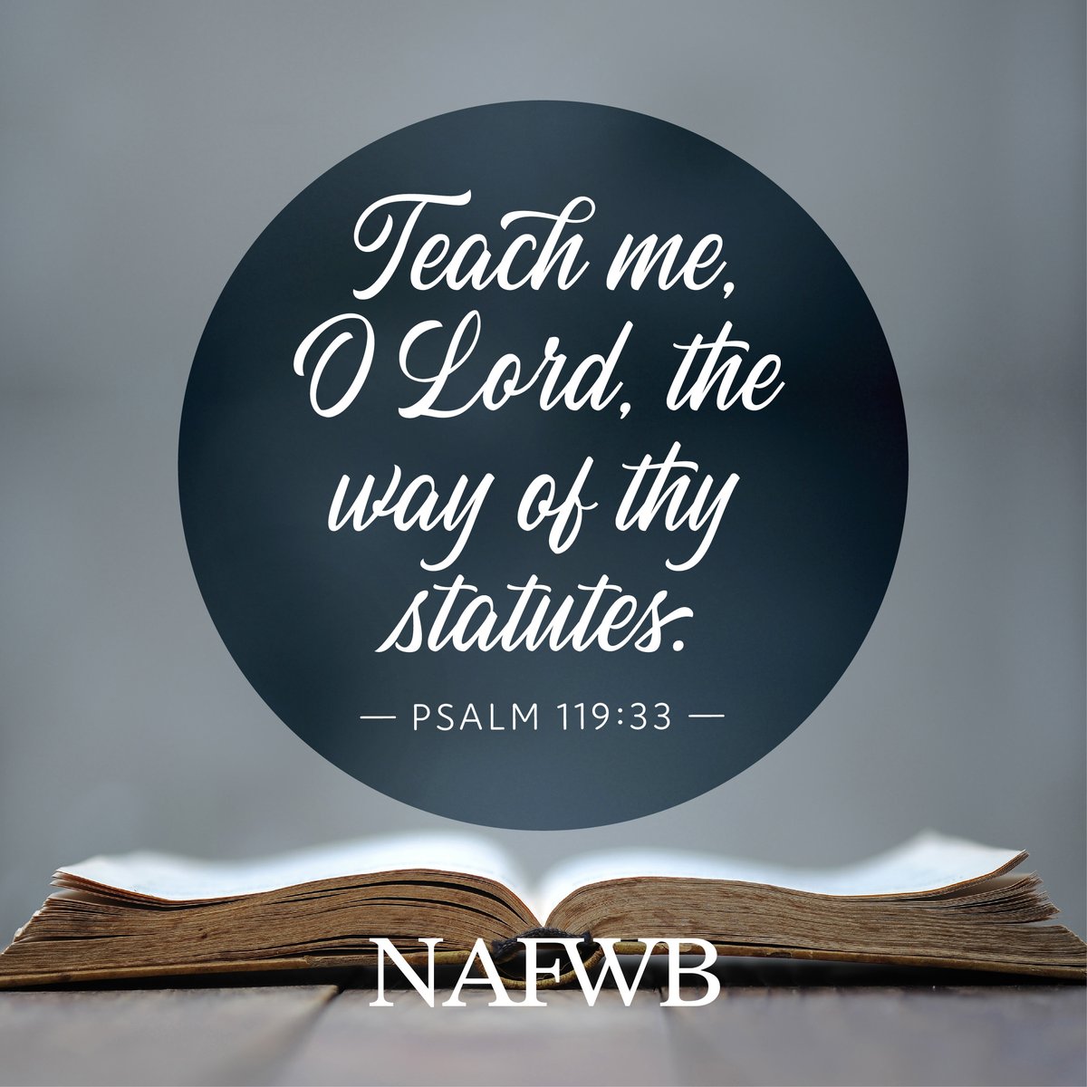 #NAFWB #BetterTogether #Psalm119 #Statutes