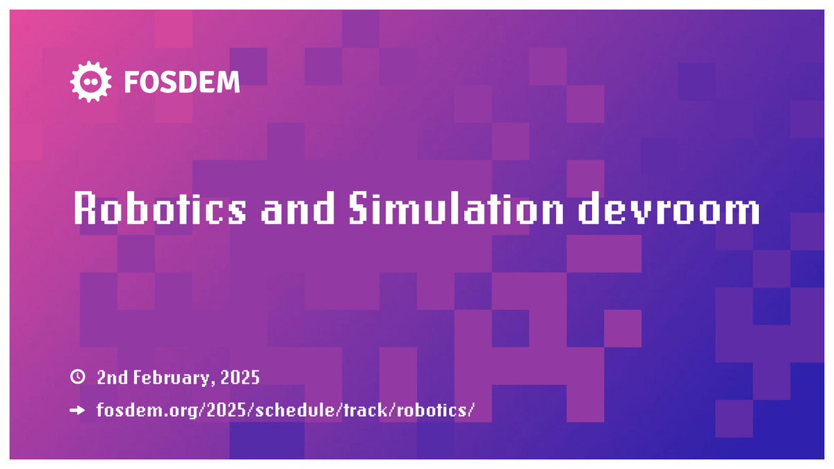 Only a few more days until the first

🤖 Robotics and Simulation Devroom 🤖 at FOSDEM 

starts.

When?: February 2, 2025, 13:15-17:00
Where?: Room UB2.147, ULB Campus, Brussels, Belgium
What?: fosdem.org/2025/schedule/…
#fosdem #fosdem2025 #robotics #simulation