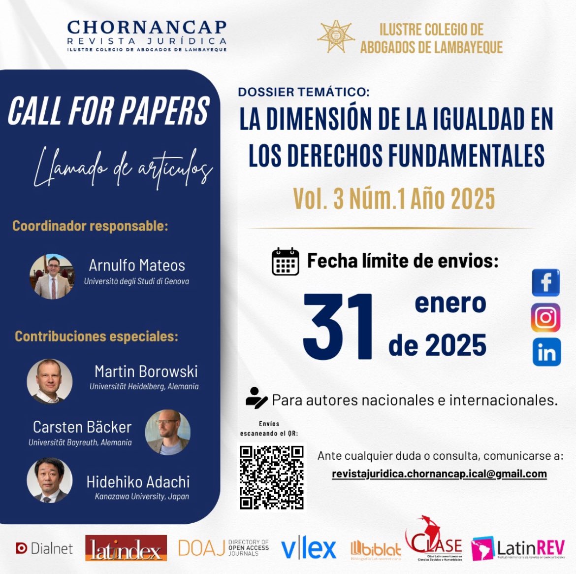 🚨Llamado de artículos/ Call for papers 🗞️

📣 Iniciamos la convocatoria de artículos para el Vol.3 Núm.1 (2025) de nuestra Chornancap Revista Jurídica, con el dossier:

“La dimensión de la igualdad en los derechos fundamentales”

#DerechoalaIgualdad
#ChornancapRevistaJurídica
