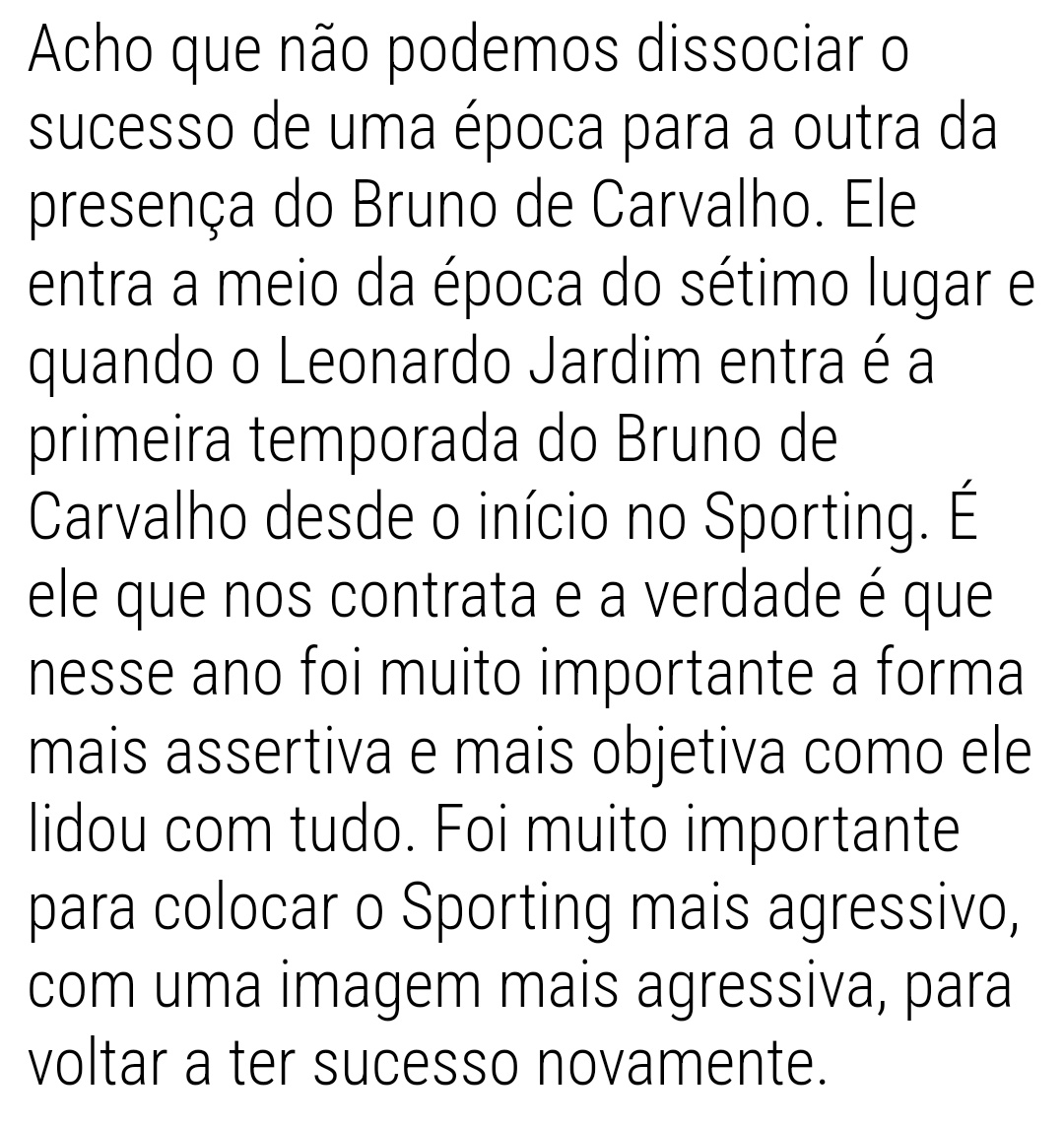 Só não vê quem não quer. É tão evidente.