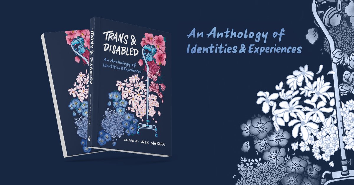 Trans &amp; Disabled edited by Alex Iantaffi is out now!

This anthology brings together vulnerable stories, poems, plays, drawings, and personal essays.

Head to our website to learn more: 2ly.link/23bk3

#LGBTQIABooks #Anthology