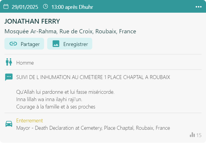 As-salam aleykoum tout le monde,
Demain aura lieu la salat janaza d’un frère converti qui n’a pas de famille. Un frère s’occupe de l’inhumation, mais il a besoin d’aide pour l’enterrement.

Nous invitons tous les frères de Lille, Roubaix, Tourcoing et ses alentours à venir
