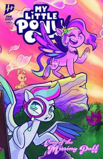My Little Pony Wiki (@mlp_wiki) on Twitter photo CASE OF THE MISSING PUFF revealed! After a series of strange coincidences and the disappearance of Zipp and Pipp's pet, suspicion abounds as everypony becomes a suspect! Coming in March!
Writer: <a href="/megan_mb/">Megan Brown</a>
Artist: <a href="/Ls1389/">⚡Natalie Haines🌟Lightningstar1389⚡</a>
Covers: <a href="/BriannaCherry/">Brianna Garcia</a> <a href="/SophieAScruggs/">Sophie Scruggs- I Believe Destiny. Pass it on.</a> CASE OF THE MISSING PUFF revealed! After a series of strange coincidences and the disappearance of Zipp and Pipp's pet, suspicion abounds as everypony becomes a suspect! Coming in March!
Writer: <a href="/megan_mb/">Megan Brown</a>
Artist: <a href="/Ls1389/">⚡Natalie Haines🌟Lightningstar1389⚡</a>
Covers: <a href="/BriannaCherry/">Brianna Garcia</a> <a href="/SophieAScruggs/">Sophie Scruggs- I Believe Destiny. Pass it on.</a>