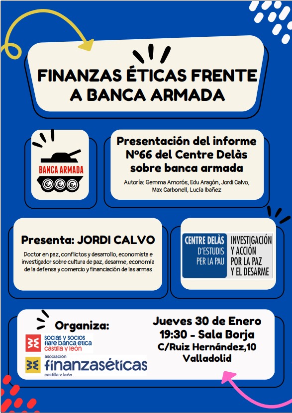 Se acerca el día!!
El jueves nos vemos junto a <a href="/jordicalvo/">Jordi Calvo</a> en la Sala Borja de Valladolid para hablar de finanzas y su relación con la compra de armas usadas en los conflictos que nos rodean
Nos vemos allí, entrada gratis hasta agotar aforo
