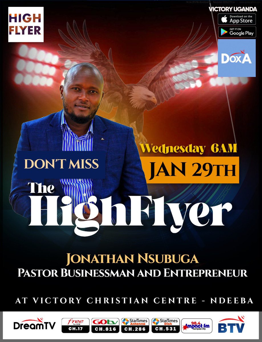 dreamtvug's tweet image. On the #HighFlyer this week, Pastor Jonathan Nsubuga will be sharing the story of his journey. 
5:30am - 8am at Victory Christian Centre and on-air on#DreamTVUganda and #BTVNationalUg