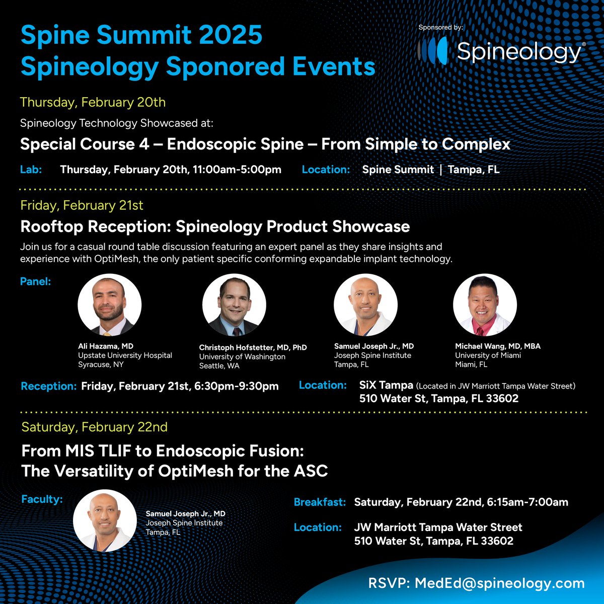 We are looking forward to supporting and attending the joint section AANS/CNS Spine Summit conference next month, Feb 20-23, in Tampa, FL.

We would like to invite you to attend our events during this summit.  RSVP at: MedEd@spineology.com