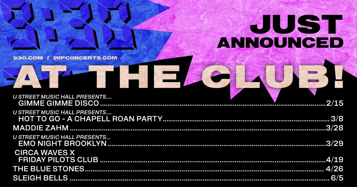9:30 Club (@930club) on Twitter photo JUST ANNOUNCED: <a href="/uhalldc/">U Street Music Hall Presents</a>... <a href="/gimmegimmedisco/">Gimme Gimme Disco</a>, Hot To Go, @iamkingpromise, <a href="/maddiezahm/">Maddie Zahm</a>, (U Street Music Hall Presents) @emonight_BK, @circawaves x <a href="/fridaypilots/">Friday Pilots Club</a>, @thebluestones, & Sleigh Bells
Tickets on sale Friday, January 31st at 10AM JUST ANNOUNCED: <a href="/uhalldc/">U Street Music Hall Presents</a>... <a href="/gimmegimmedisco/">Gimme Gimme Disco</a>, Hot To Go, @iamkingpromise, <a href="/maddiezahm/">Maddie Zahm</a>, (U Street Music Hall Presents) @emonight_BK, @circawaves x <a href="/fridaypilots/">Friday Pilots Club</a>, @thebluestones, & Sleigh Bells
Tickets on sale Friday, January 31st at 10AM