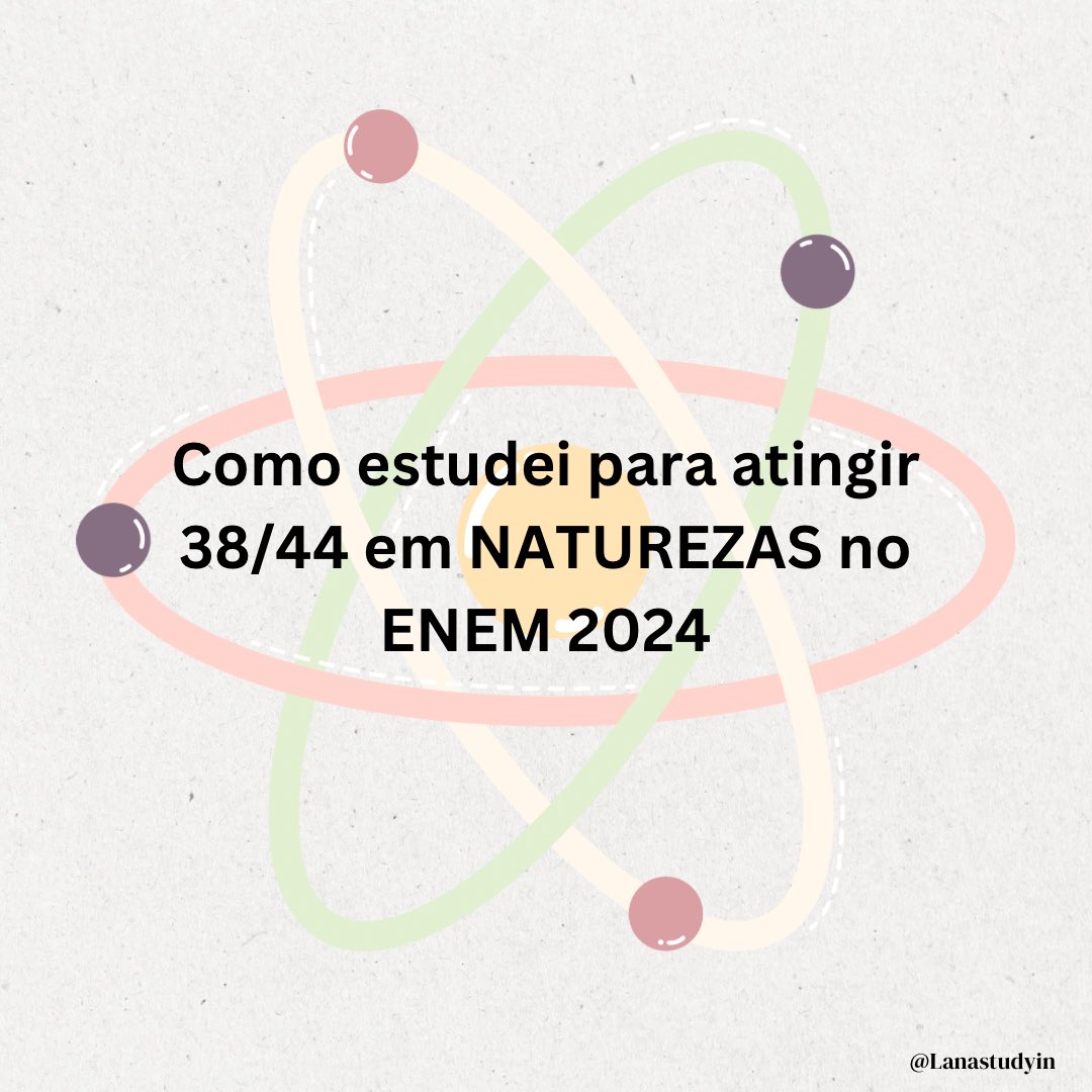 lanastudyin's tweet image. ✨COMO ESTUDEI CIÊNCIAS DA NATUREZA EM 2024:

dicas para meus amigos do #studytwt