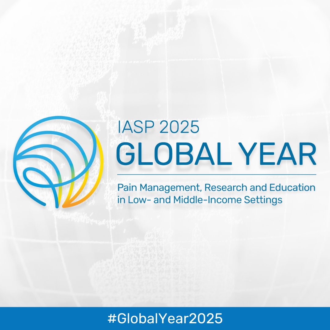2025 IASP Global Year Theme is about Pain Management, Education, and Research in Low- and Middle-Income Settings, addressing challenges faced by the majority of the global population. Learn more: bit.ly/4270Lhy