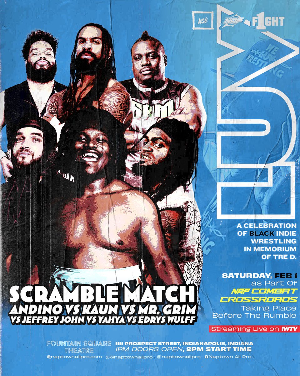 NaptownAllPro's tweet photo. JUST SIGNED 
SCRAMBLE: Andino vs KAUN vs Mr. Grim vs Jeffrey John vs Yahya vs Wulff

NAP/ASÉ/F1GHT Luv
Sat, Feb 1
Fountain Square Theater

🌐 As part of @CombatXrds
📺 Streaming Live on IWTV
🎟️ Single Show &amp; Full Festival: https://t.co/TRZOZthLdN https://t.co/DoaTIf1Mro
