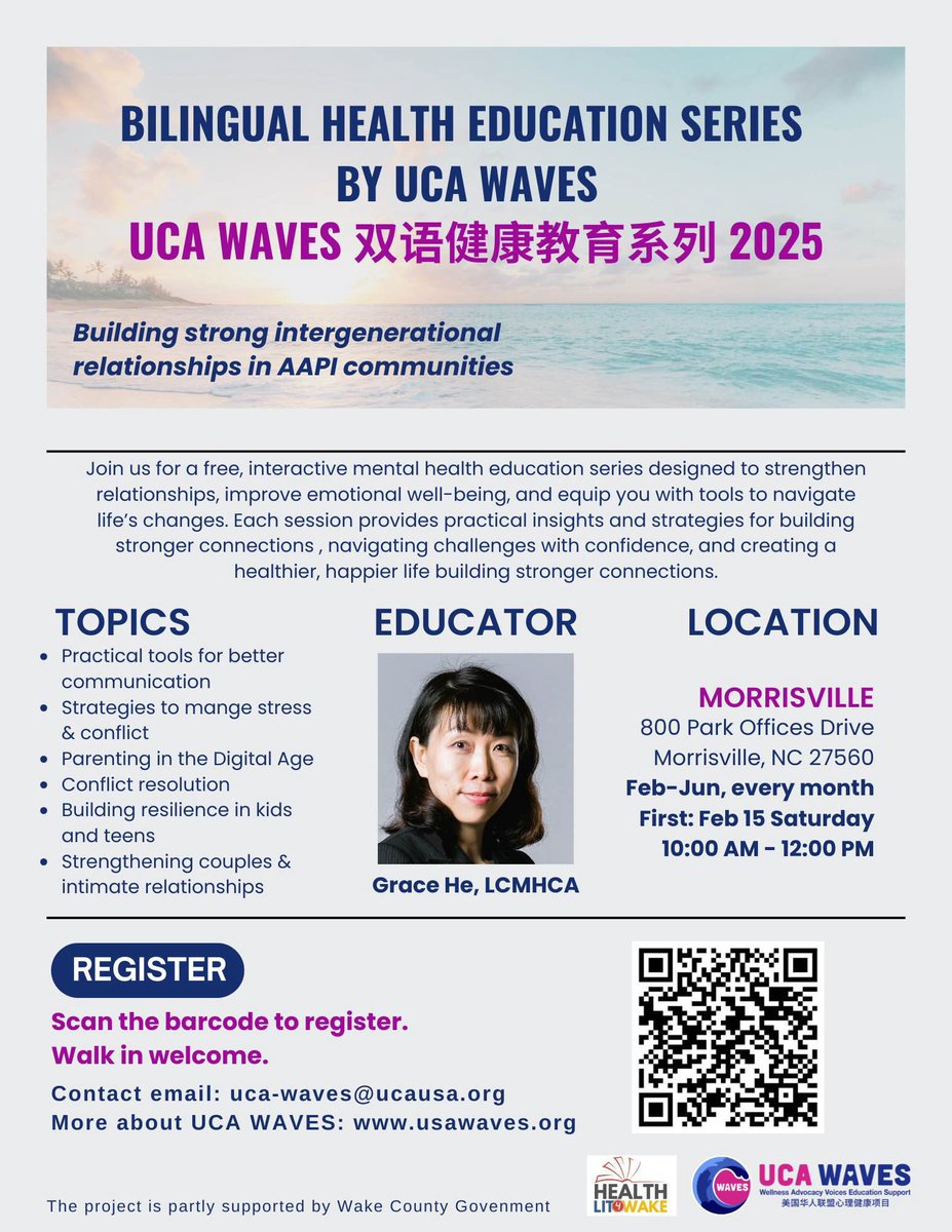 ucawaves's tweet photo. We are grateful for the support of @livewellwake in improving #languageaccess and providing bilingual mental health education to our #AAPI community, especially #seniors.

UCA WAVES is excited to offer a FREE, interactive mental health education series designed to strengthen relationships, improve emotional well-being, and equip you with the tools to navigate life’s challenges. Whether you're looking to manage stress, improve communication, or strengthen your relationships, we’ve got you covered! 

Topics Include:

• Practical Communication Tools
• Stress & Conflict Management Strategies
• Conflict Resolution
• Parenting in the Digital Age
• Building Resilience in Kids & Teens
• Strengthening Couples & Intimate Relationships
• Physical & Mental Well-being of Middle-  Aged & Older Adults

Location & Dates:
• Cary Senior Center
120 Maury O'Dell Place, Cary, NC 27513
o Feb 12 (Conference Room) | 9:30 AM - 11:00 AM
o Feb 26 (Ballroom) | 9:30 AM - 11:00 AM
Educator: Ms. Qi Fang, MHFA Trainer and Former Therapist in China (Chinese)

• Morrisville
800 Park Offices Drive, Morrisville, NC 27560
Feb-Jun, every month
o First session: Feb 22 | 10:00 AM - 12:00 PM
Educator: Ms. Grace He, LCMHCA (English)

• Chapel Hill Seymour Center
2551 Homestead Rd, Chapel Hill, NC 27516
o Every Monday | 9:30 AM - 11:00 AM
Educator: Ms. Qi Fang, MHFA Trainer and Former Therapist in China (Chinese)

Register Today!
Don’t miss out on this incredible opportunity to grow, learn, and connect.

Scan the QR Code below to register!
 
#UCAWaves #MentalHealthEducation #BilingualHealthSeries #StressManagement #CommunicationSkills #ParentingInTheDigitalAge #BuildingResilience #CouplesSupport #MentalWellBeing #CommunitySupport #StrongerTogether #CaryNC #MorrisvilleNC #ChapelHillNC #FreeWorkshop