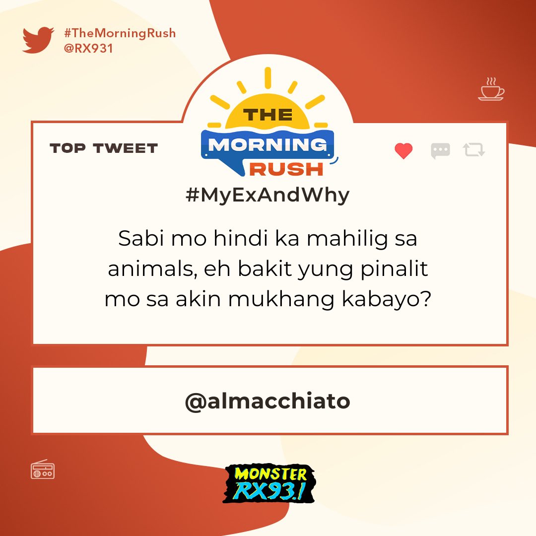 RX931's tweet photo. Top Entries: #MyExAndWhy from @almacchiato and @Arkiemon #TheMorningRush https://t.co/vxMJjwLtHG