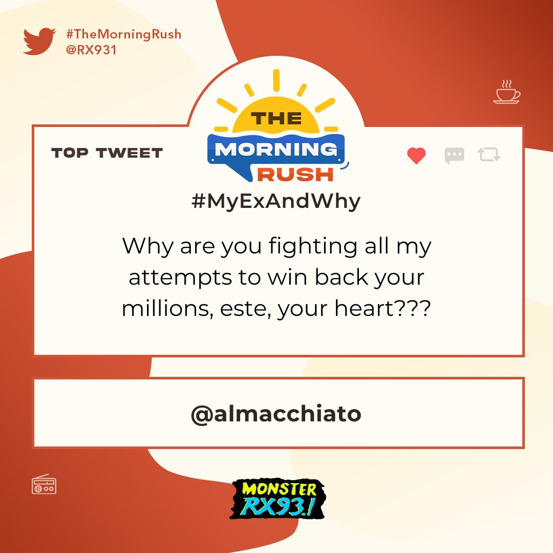 RX931's tweet photo. Top Entries: #MyExAndWhy from @almacchiato and @Arkiemon #TheMorningRush https://t.co/vxMJjwLtHG
