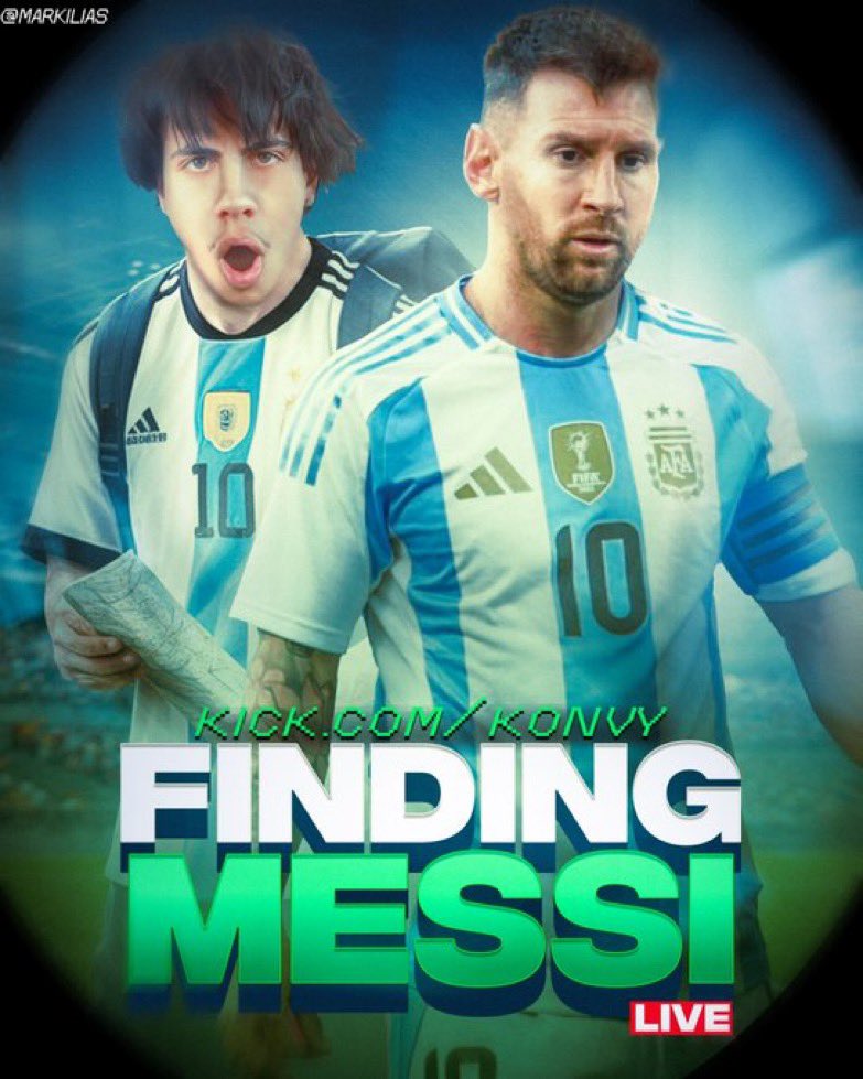 Tomorrow I’ll find Messi