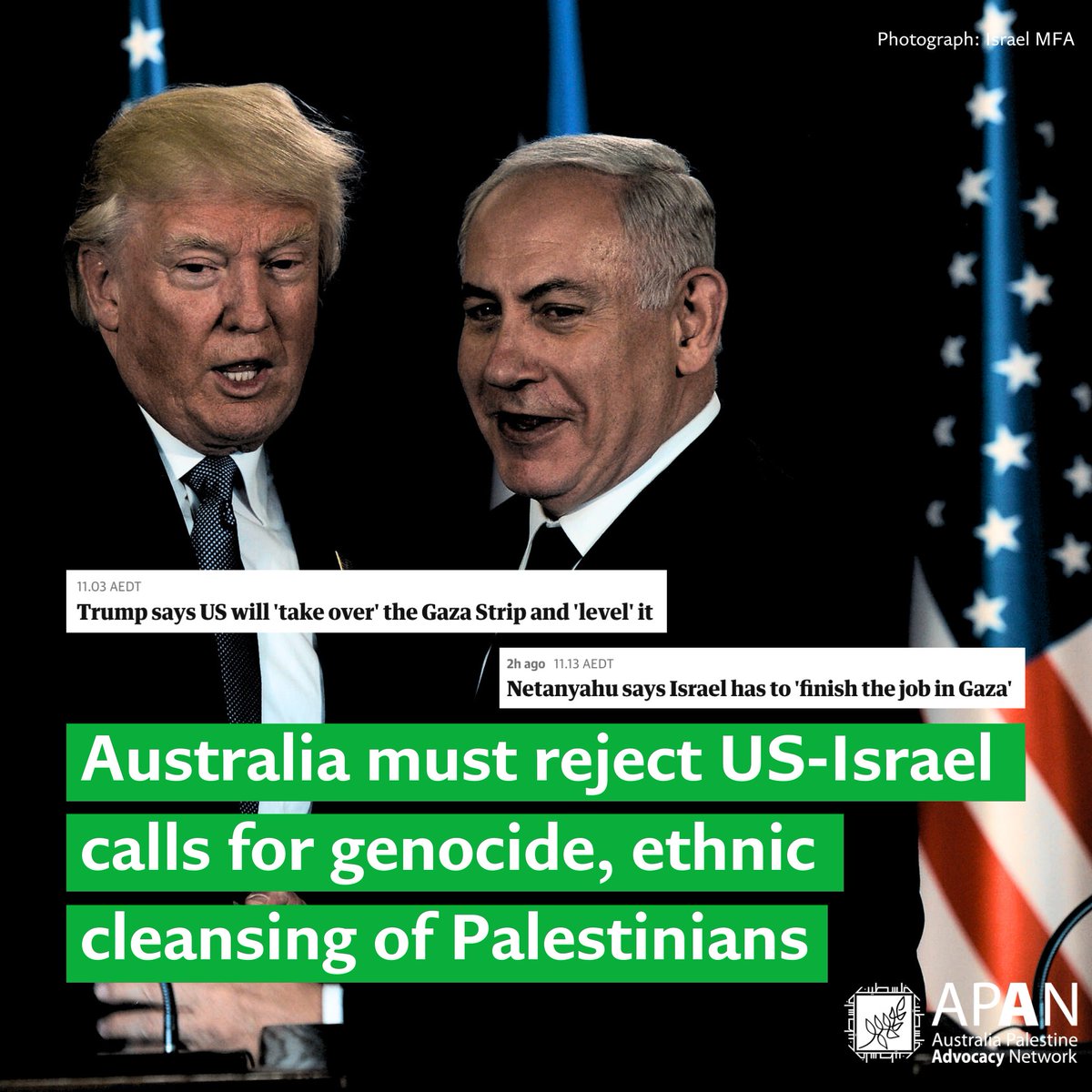 APAN unequivocally condemns US President Donald Trump’s explicit endorsement of ethnic cleansing in Gaza, and Israeli Prime Minister Benjamin Netanyahu’s promise to continue to committing genocide in the territory.

Read our full media release via apan.org.au/media_release/…