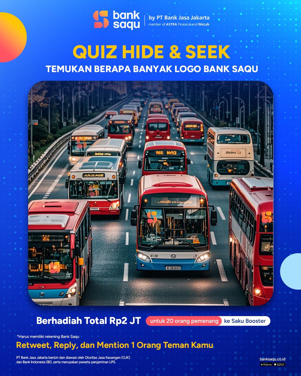 Ubur-ubur ikan lele, ikutan QUIZ Yuk, le!🪼🐟

Caranya cuma:
1. FOLLOW X (Twitter) BANK SAQU
2. LIKE &amp; RT Tweet ini
3. REPLY "Jawabannya" dan JANGAN LUPA MENTION 1 TEMAN KAMU

Coba tebak ada berapa Logo Bank Saqu di Gambar bawah ini👇👇👇

Periode: 5-28 Februari 2025
Pengumuman