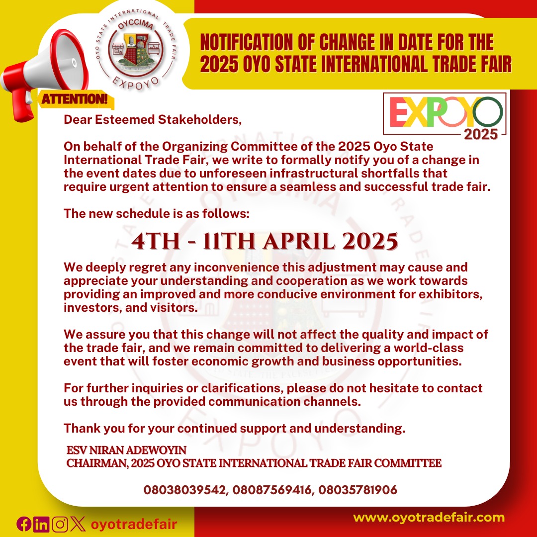 oyotradefair's tweet photo. Notification of Change in date for the 2025 Oyo State International Trade Fair..

New dates are 4th - 11th April 2025.

Register Today via https://t.co/iJedNa4J9s

#expoyo2025 #oyotradefair #expoyo https://t.co/HNRHgTI7n5