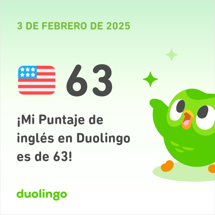 My score in Duolingo is 63 ! 🦉