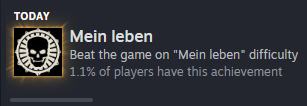 Been playing Wolfenstein II: The New Colossus the past few weeks.

Took me a bit to get into it, but eventually I got the gist.

So much so that the Mein Leben achievement eventually looked mighty sexy.

Today, I FUCKING DID IT.

Single most stressfull game-thing I've ever done.