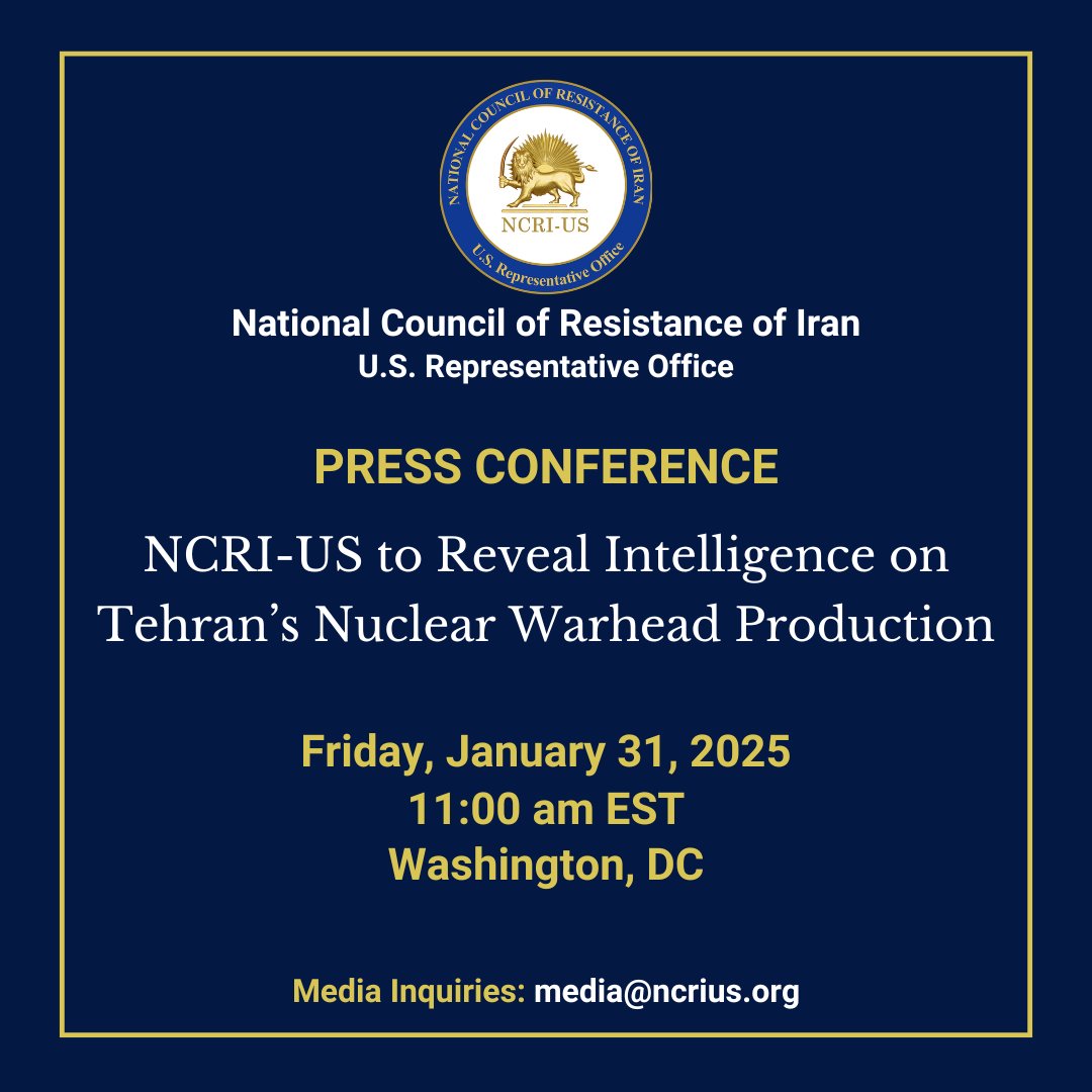 NCRI-U.S. Rep Office (@ncrius) on Twitter photo 🚨 PRESS CONFERENCE: Join us on Jan 31 at 11 am EST as NCRI-US exposes Tehran’s covert nuclear warhead program.
▶️ Locations of sites
▶️ Names of key experts and officials involved
▶️ Methods and agencies used to cover-up
❓ Inquiries: media@ncrius.org
#Iran #NuclearThreat 🚨 PRESS CONFERENCE: Join us on Jan 31 at 11 am EST as NCRI-US exposes Tehran’s covert nuclear warhead program.
▶️ Locations of sites
▶️ Names of key experts and officials involved
▶️ Methods and agencies used to cover-up
❓ Inquiries: media@ncrius.org
#Iran #NuclearThreat