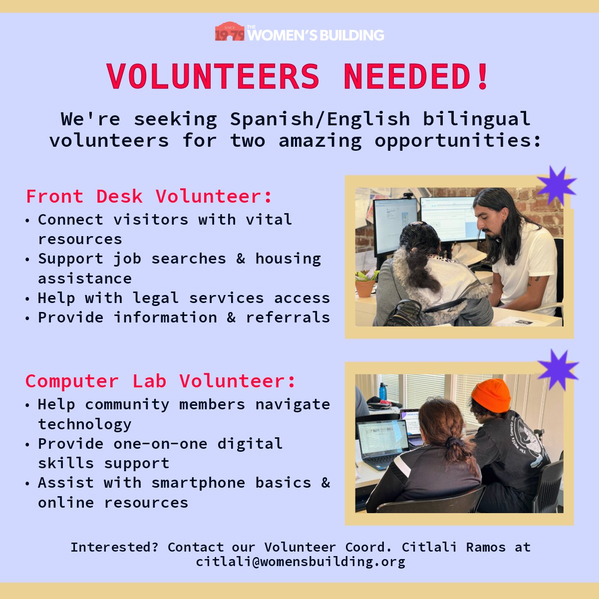 We're seeking Spa/Eng bilingual volunteers for two amazing opportunities:💻 Computer Lab Volunteer &amp;🤝 Community Resource Room Volunteer
✨Training provided for both roles✨
📩 Interested? Contact our Volunteer Coordinator, Citlali Ramos at citlali@womensbuilding.org