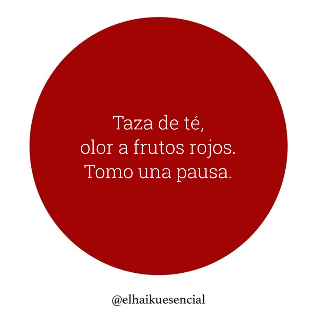 elhaikuesencial's tweet photo. Taza de té,
olor a frutos rojos.
Tomo una pausa.
#haïku #haiku #haikucommunity #haikusofinstagram #haikujam #haikuaday #haijines #poetry #poem #micropoem #poemacorto #writers #poetson #japanesepoem #Japan #poemajaponés #japaneseart #artejapones #haikuenespañol #Madrid #versos https://t.co/KkXGIiroAk