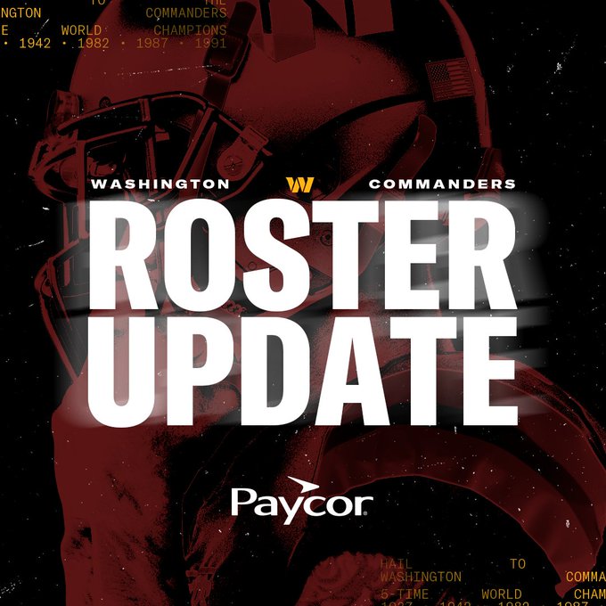 Graphic for roster updates. The graphic is burgundy and says "ROSTER UPDATE" in the middle in white. Above that it says "WASHINGTON COMMANDERS" with the Commanders logo between the two words. In the center at the bottom is a Paycor logo. The background of the graphic is a side profile photo of a player with their helmet on. 