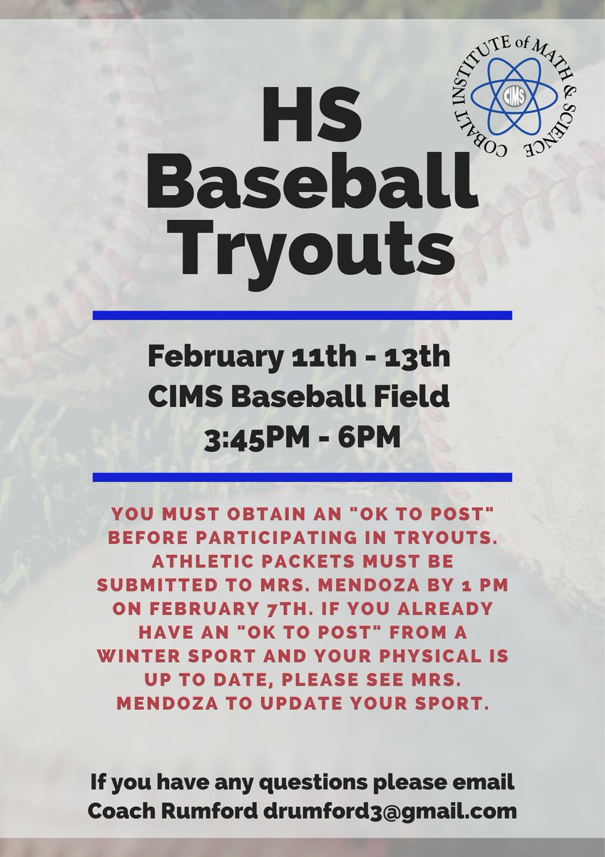 Tryouts for the CIMS High School Baseball team will take place:
-Feb 11th - 13th
-CIMS Baseball Fields
-3:45PM - 6PM
Important Requirements:
-You must have an "OK to Post" to participate in tryouts.
-Athletic packets must be submitted to Room 1301 by 1 PM on February 7th.