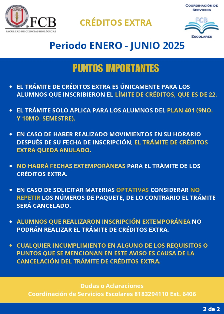 Información sobre requisitos y puntos importantes para la solicitud créditos extra para los alumnos de la Facultad de Ciencias Biológicas para el semestre enero-junio 2025 

Liga para el registro(Se activará a partir del 28 de enero):
fcb.uanl.mx/inter/index.ph…
