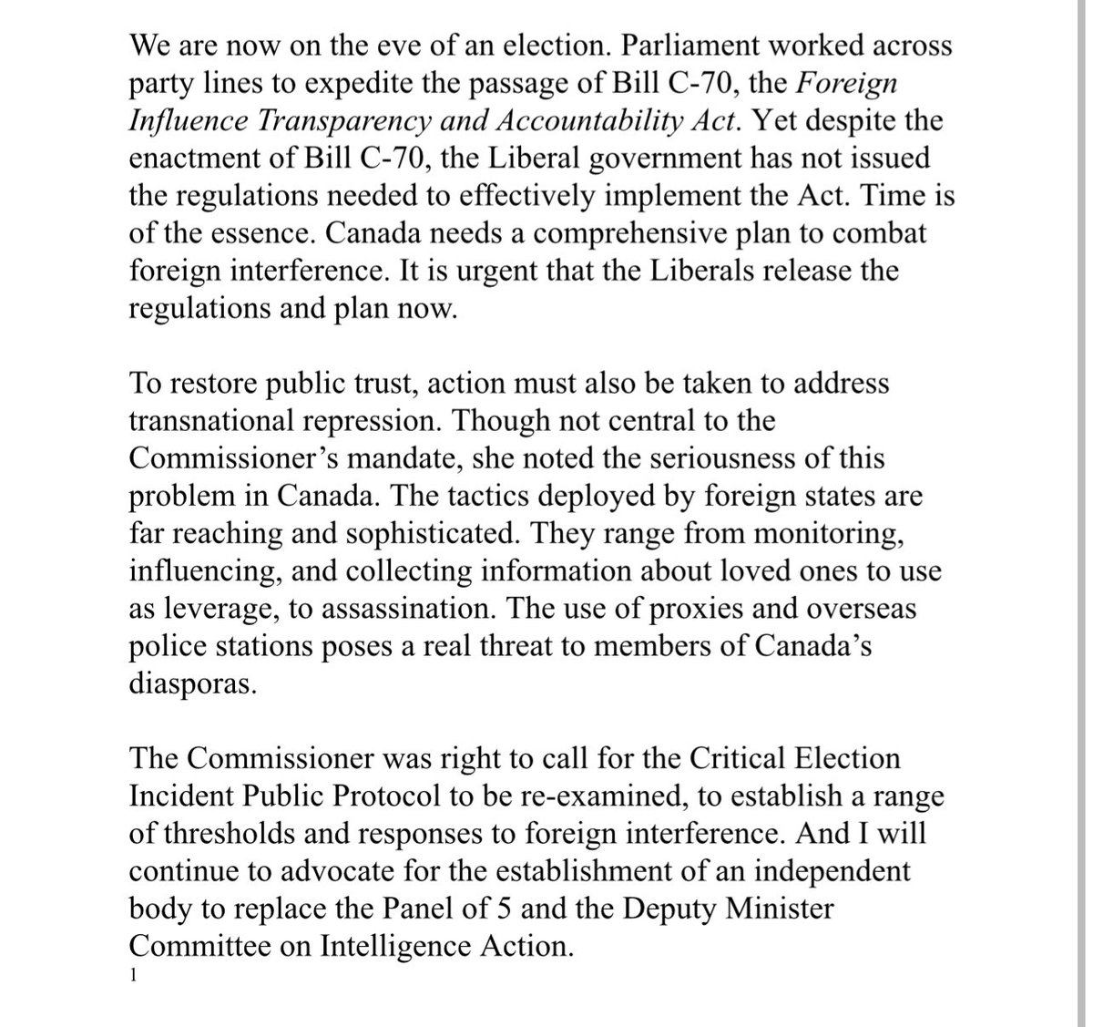 Commissioner Hogue’s Final Report is a wake-up call and reinforces the need for action. The threat posed by foreign interference to Canada’s democratic institutions and processes is real. It is now time for the federal government and all political parties to act.
