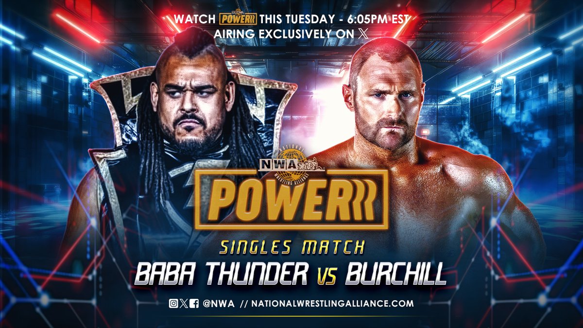 NWA (@nwa) on Twitter photo Burchill has been willing to take on all challengers in The NWA so far, but is he ready for a debuting <a href="/The_Babathunder/">Babathunder</a>?!
We'll find out tonight on an all-new NWA POWERRR at 6:05 EST on X! Burchill has been willing to take on all challengers in The NWA so far, but is he ready for a debuting <a href="/The_Babathunder/">Babathunder</a>?!
We'll find out tonight on an all-new NWA POWERRR at 6:05 EST on X!