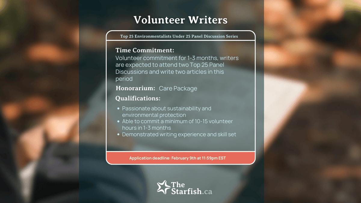 🌟 We’re looking for volunteer writers! 🌿

Passionate about sustainability? Join us to highlight Canada’s Top 25 Environmentalists Under 25 through our Panel Discussion Series!

📅 Apply by Feb 9
🔗 Details: thestarfish.ca/jobs/writer-vo…