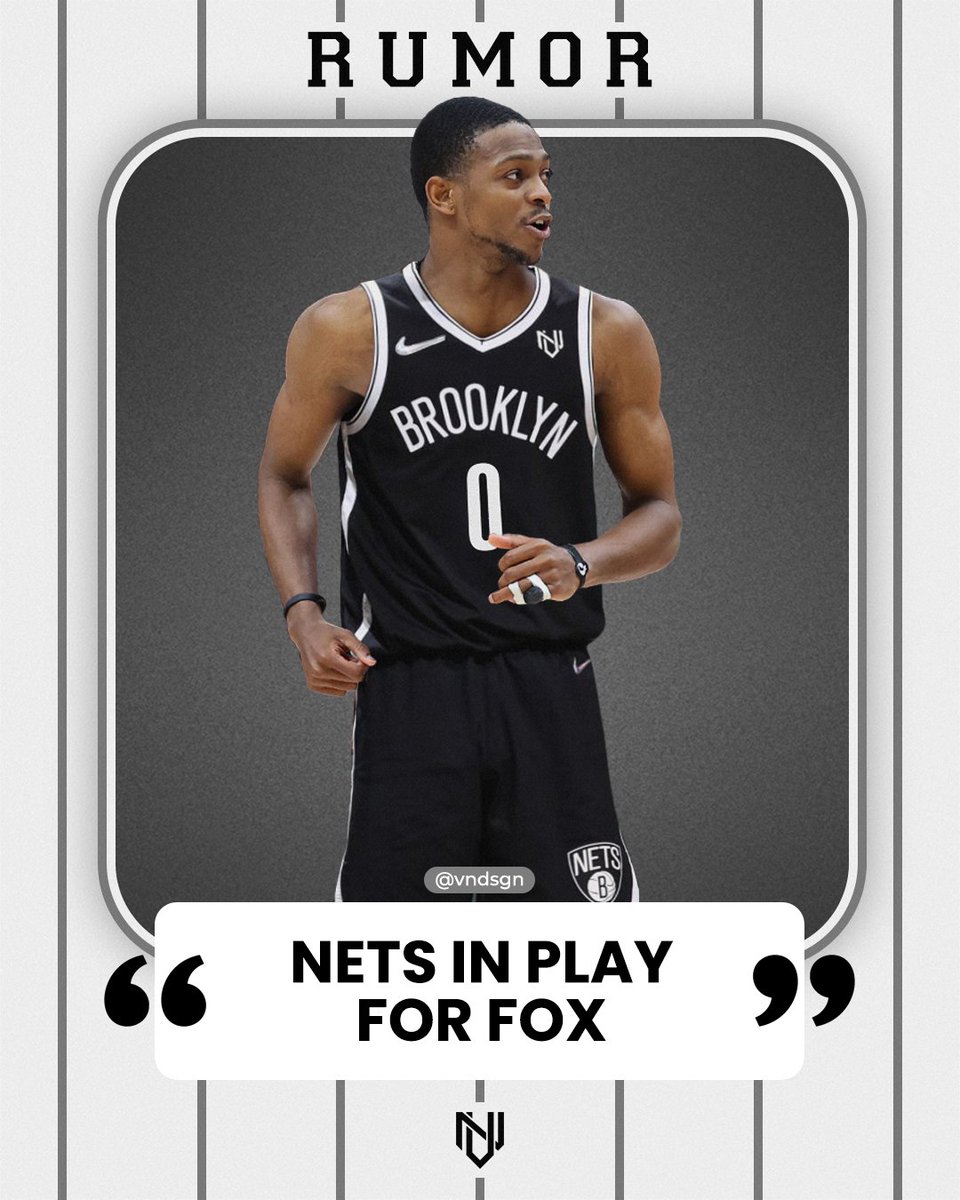 The #BrooklynNets are in play for #DeAaronFox, per Frank Isola. #vndsgn #rumor