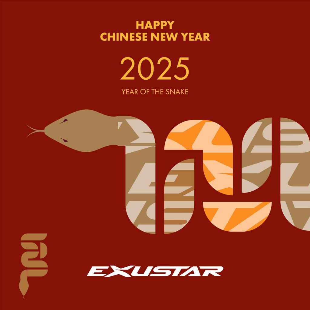 🐍✨ Happy Chinese New Year 2025 from Exustar! ✨🐍

Welcoming the Year of the Snake, a time for wisdom, strength, and transformation. May this year bring you smooth rides, great adventures, and success in every journey you take.

Here’s to a prosperous and exciting year ahead!