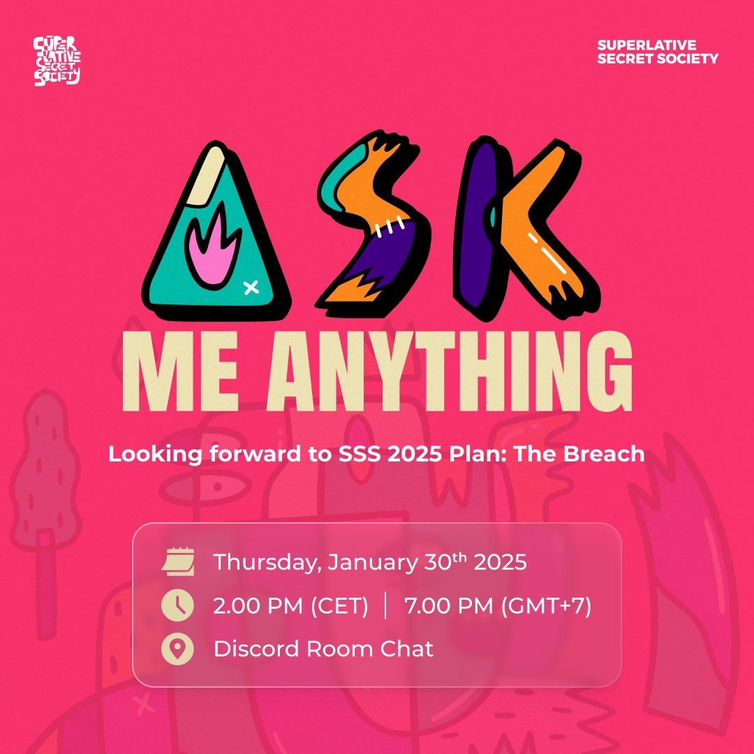 Get ready for an exclusive ASK ME ANYTHING session with Superlative Secret Society!

Join us as we dive into SSS 2025 Plan: The Breach and uncover what's next. 

📅 Thursday, January 30th, 2025
⏰ 2:00 PM (CET) | 7:00 PM (GMT+7)
📍 Discord Room Chat

Don't miss this chance to get