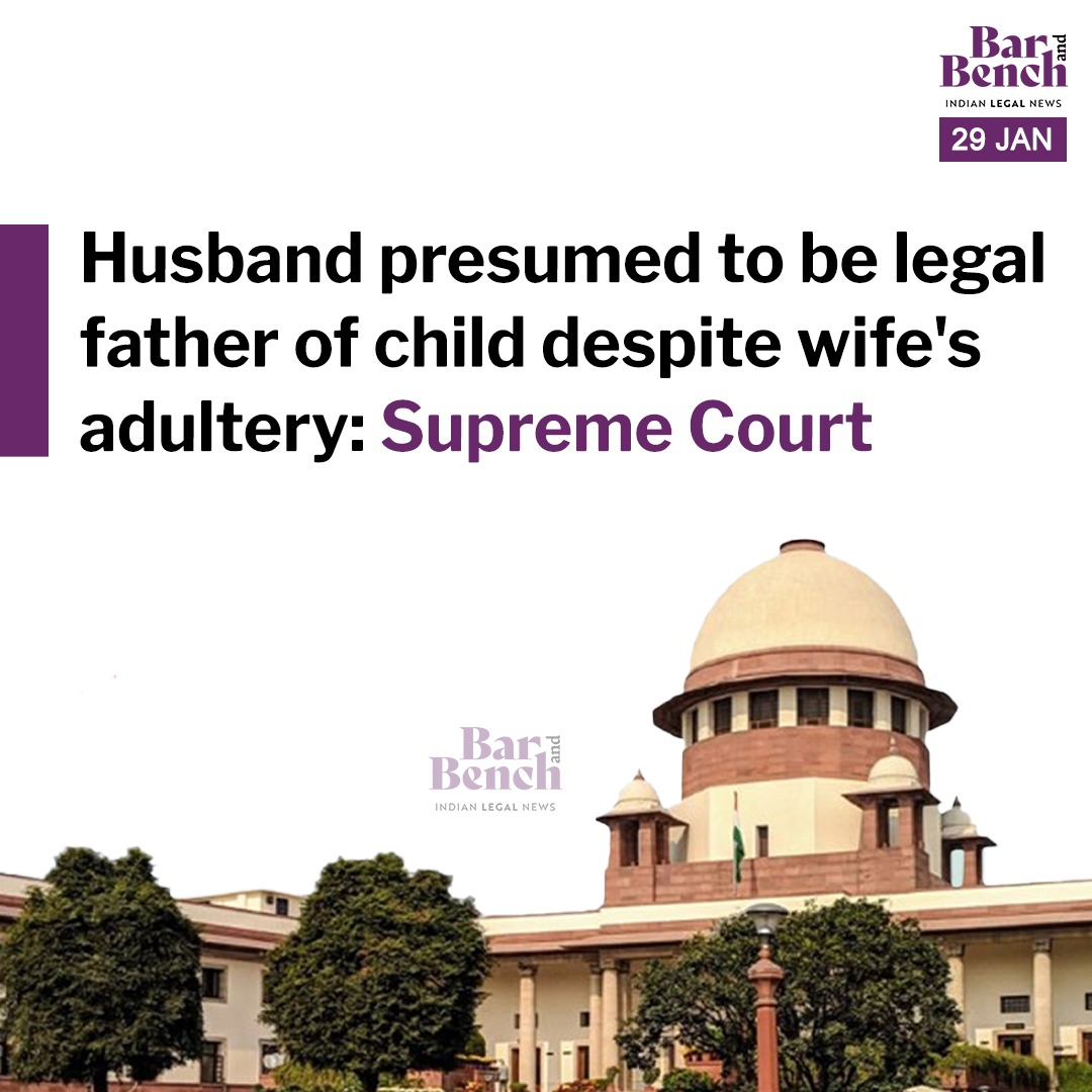 barandbench's tweet photo. Husband presumed to be legal father of child despite wife's adultery: Supreme Court

Read story here: https://t.co/e5bpZxlw8U https://t.co/0N8yVuBFuT