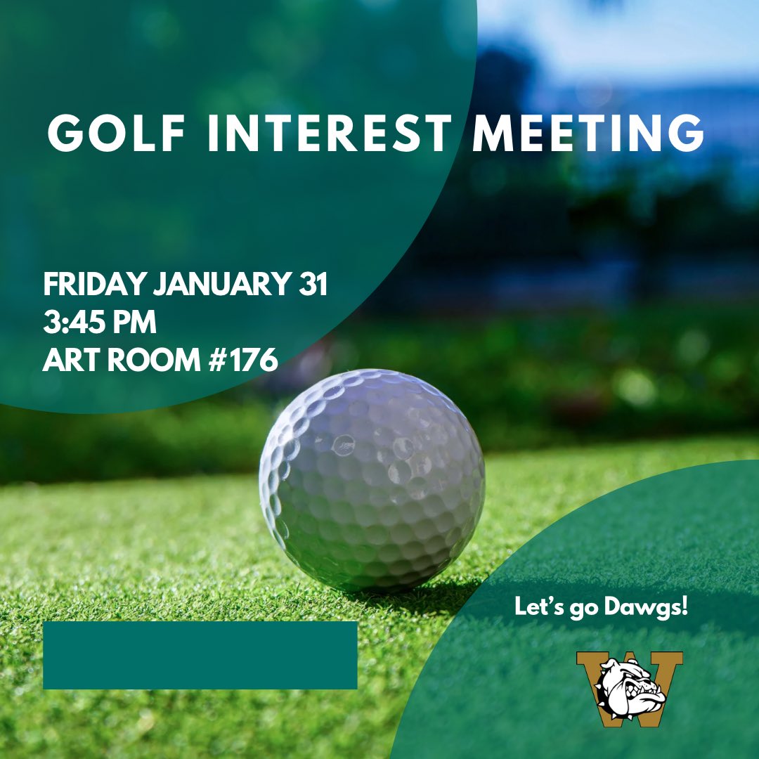 Interested in playing men’s golf? Join us for an interest meeting on Friday, January 31st, 3:45pm, room 176 (art room).